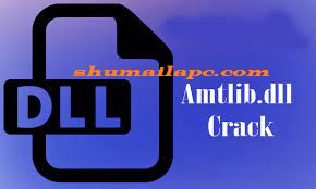 Amtlib DLL Crack With Keys [Latest] Version 100% Free
